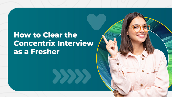 How to Clear the Concentrix Interview as a Fresher